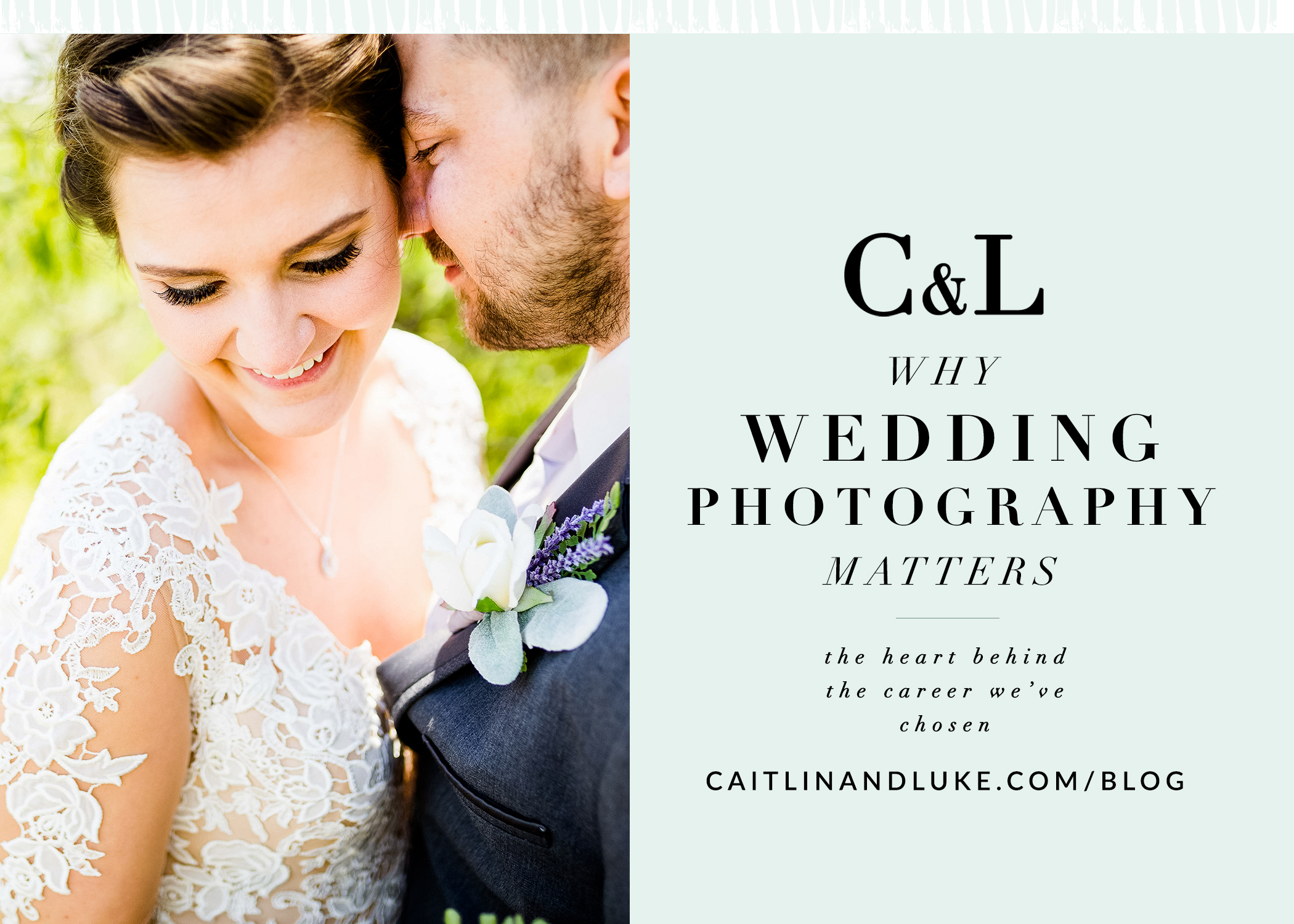 Why Wedding Photography Matters | Illinois Wedding Photographers | Husband and Wife Wedding Photographers