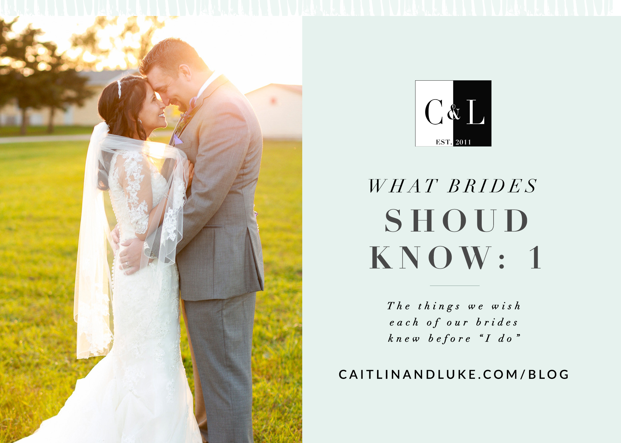 Tips We Want Every Bride to Know: Part 1