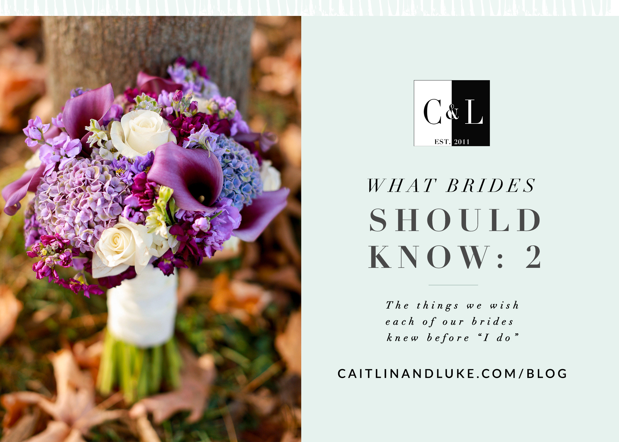 Tips We Want Every Bride to Know: Part 2