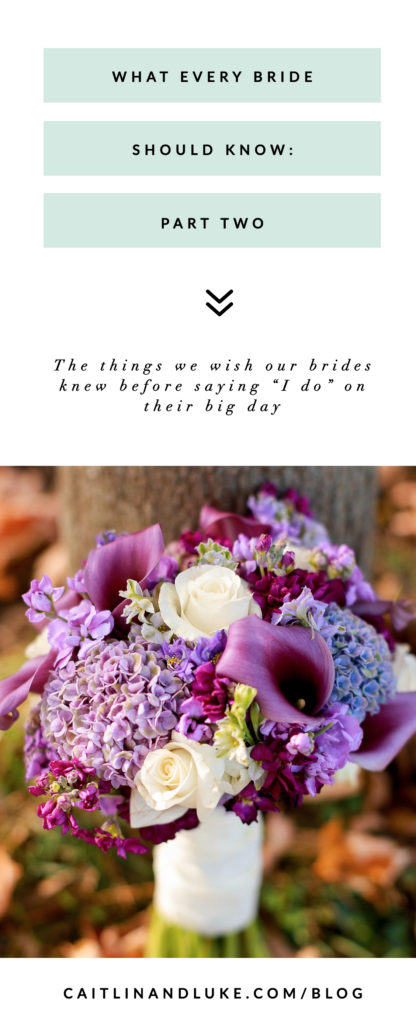 Tips We Want Every Bride to Know: Part 2