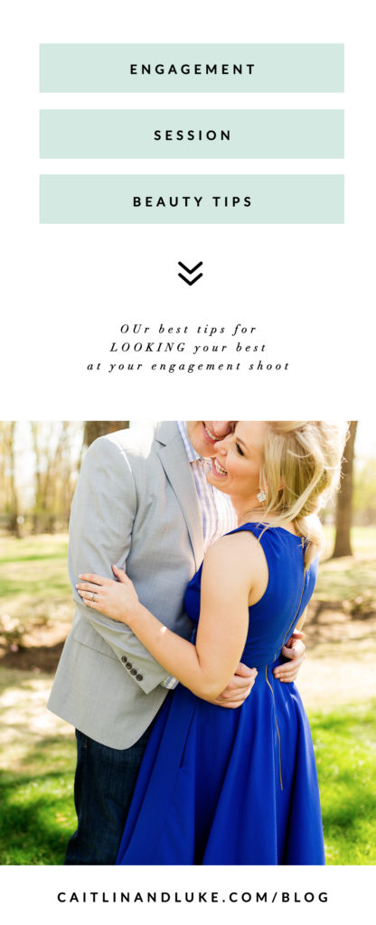 Engagement Session Beauty Tips